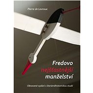 Fredovo nejšťastnější manželství - Pierre de Levroux