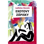 Exotovy zápisky - Ladislav Heryán  Ladislav Heryán
