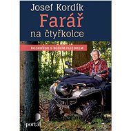 Josef Kordík: Farář na čtyřkolce - Bob Fliedr