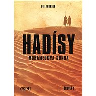 Hadísy: Mohamedova sunna - Bill Warner