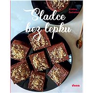 Sladce bez lepku - Kristina Čechalová
