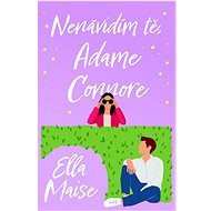 Nenávidím tě, Adame Connore - Ella Maise