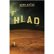 Hlad - Alma Katsu