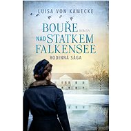 Bouře nad statkem Falkensee - Luisa von Kamecke