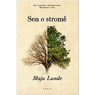 Sen o stromě - Maja Lunde