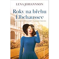 Roky na břehu Elbchaussee - Lena Johannson