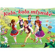 Kolo, kolo mlynské - 