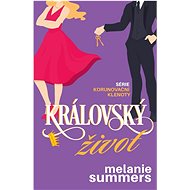 Královský život - Melanie Summers