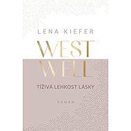 Westwell Tíživá lehkost lásky - Lena Kiefer