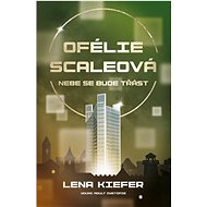 Ofélie Scaleová Nebe se bude třást - Lena Kiefer