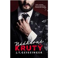Nádherně krutý - J. T. Geissinger