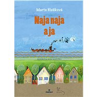 Naja naja a ja - Marta Hlušíková