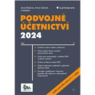 Podvojné účetnictví 2024 - Jana Skálová; Anna Suková