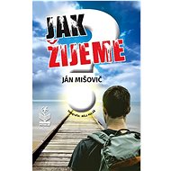 Jak žijeme? - Ján Mišovič