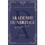 Akademie Dunbridge Kdykoliv - Sarah Sprinz