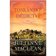 Toskánské dědictví - Julianne MacLean