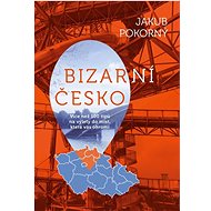 Bizarní Česko - Jakub Pokorný