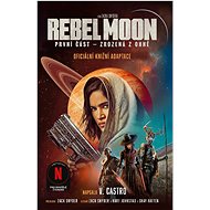 Rebel Moon Zrozená z ohně - V. Castro
