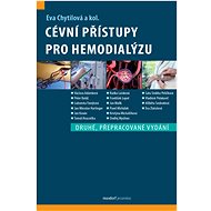 Cévní přístupy pro hemodialýzu - Eva Chytilová