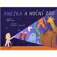 Anežka a noční zoo - Robin Král
