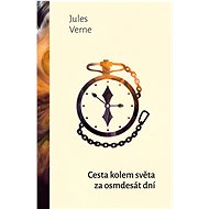 Cesta kolem světa za 80 dní - Jules Verne