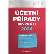 Účetní případy pro praxi 2024 - Vladimír Hruška