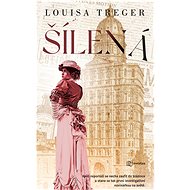Šílená - Louisa Treger