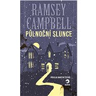 Půlnoční slunce - Ramsey Campbell