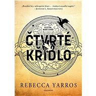 Čtvrté křídlo - Rebecca Yarros