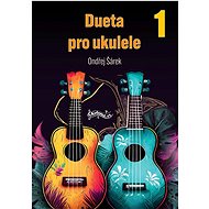 Dueta pro ukulele 1 - Ondřej Šárek