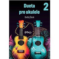 Dueta pro ukulele 2 - Ondřej Šárek