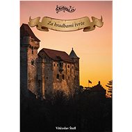 Za hradbami tvrze - Vítězslav Štefl  Vítězslav Štefl
