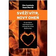 Svěží vítr, nový oheň - Jim Cymbala; Dean Merrill