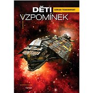 Děti vzpomínek - Adrian Tchaikovsky