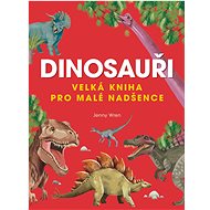 Velká kniha dinosaurů - 