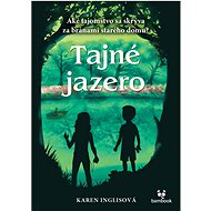 Tajné jazero - Karen Inglis