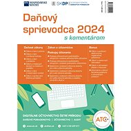 Daňový sprievodca 2024: s komentárom - 