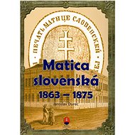 Matica slovenská  1863 – 1875 - Ján Durec