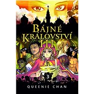 Bájné království III - Queenie Chan