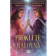 Prokleté královny - Catherine Doyle  Katherine Webber