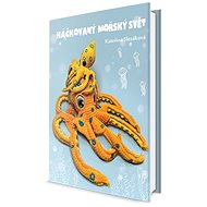 Háčkovaný mořský svět - Kateřina Slezáková