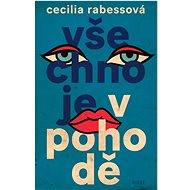 Všechno je v pohodě - Cecilia Rabessová
