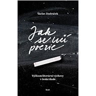 Jak se učí poezie - Václav Jindráček
