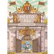 Město psů - Nikola Kucharská