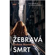 Žebravá smrt - Graham Masterton