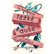 Těžké duše - Iva Hadj Moussa
