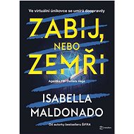 Zabij, nebo zemři - Isabella Maldonado