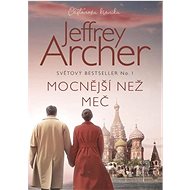 Mocnější než meč - Jeffrey Archer
