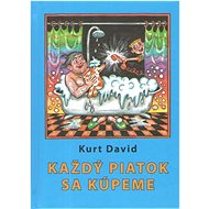 Každý piatok sa kúpeme - David Kurt