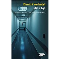 Mít a být - Dimitri Verhulst